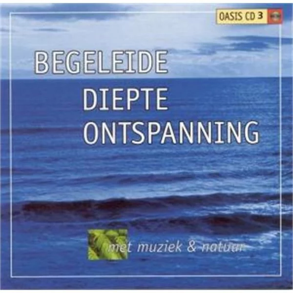 Begeleide Diepteontspanning Oasis cd 3